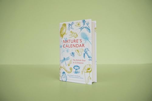 Nature's Calendar: The British Year in 72 Seasons