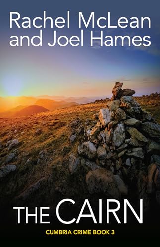 The Cairn (Cumbria Crime Book 3)