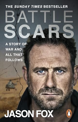 Battle Scars: The extraordinary Sunday Times Bestseller