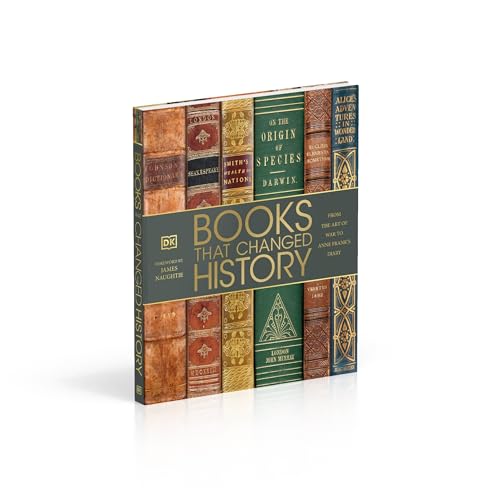 Books That Changed History: From the Art of War to Anne Frank's Diary (DK History Changers)