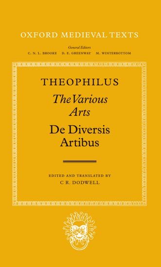 The Various Arts (De Diversis Artibus) (Oxford Medieval Texts)