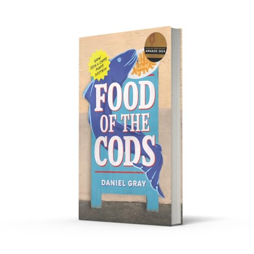 Food of the Cods: The story of Britain’s fish and chips obsession