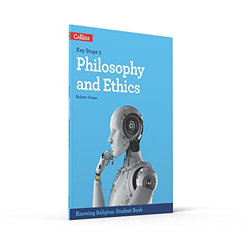 Philosophy and Ethics (KS3 Knowing Religion)