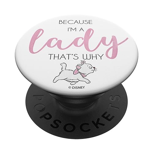 Disney The Aristocats Marie Because I'm A Lady That's Why PopSockets Swappable PopGrip