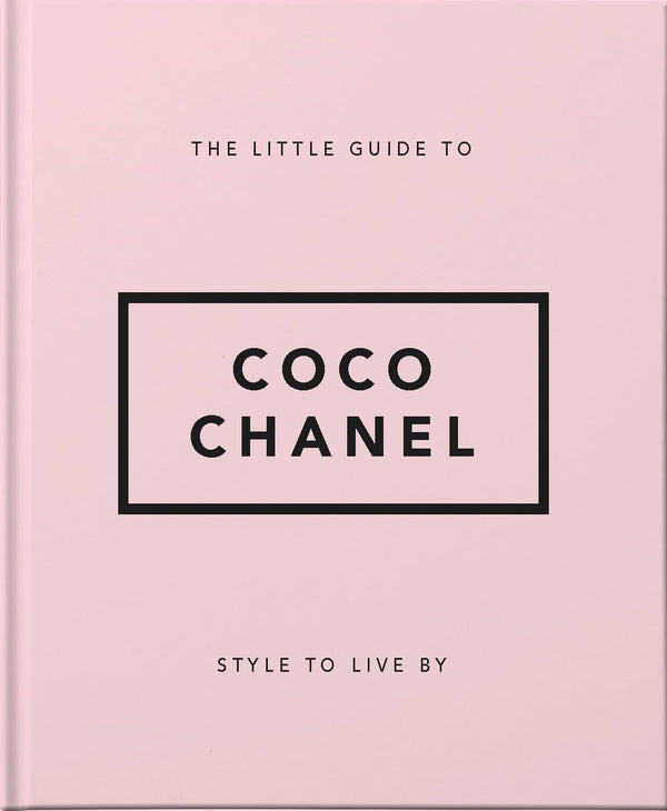 The Little Guide to Coco Chanel: Style to Live By: 1