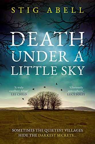 Death Under a Little Sky: The new debut rural crime detective thriller you won’t want to miss in 2024: Book 1 (Jake Jackson)