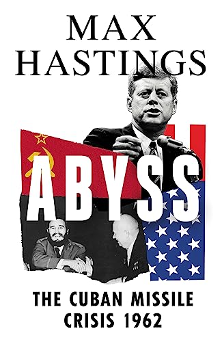 Abyss: The Cuban Missile Crisis 1962