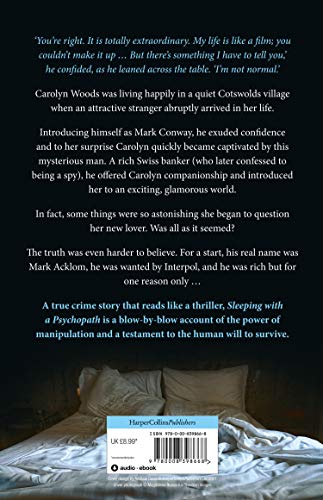 Sleeping with a Psychopath: A real-life psychological crime thriller, the unbelievable true story. THE SUNDAY TIMES TOP TEN BESTSELLER