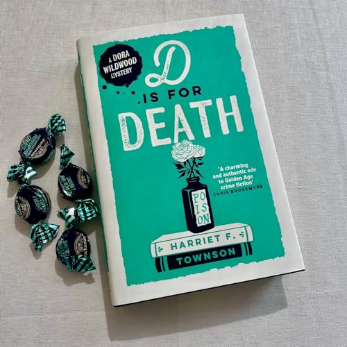 D is for Death: Meet Dora Wildwood, historical crime's brilliant new heroine!