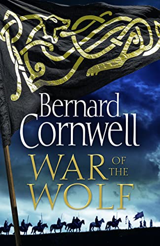 War of the Wolf: Book 11 (The Last Kingdom Series)