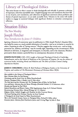 Situation Ethics: The New Morality: A New Morality (Library of Theological Ethics)