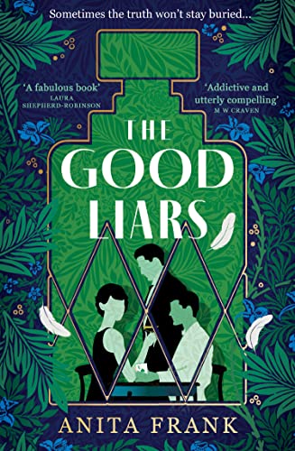 The Good Liars: The Sunday Times bestselling new WW1 historical fiction murder mystery thriller