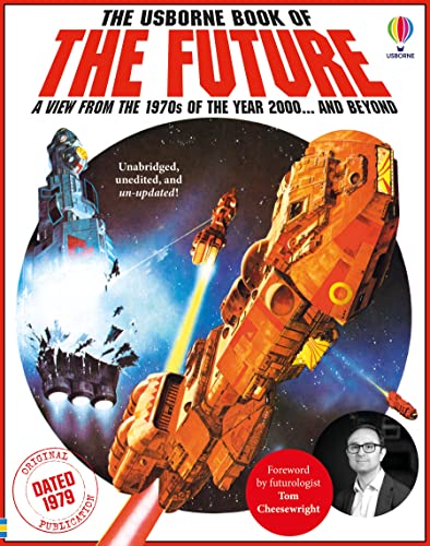 The Usborne Book of the Future: A view from the 1970s of the Year 2000... and beyond