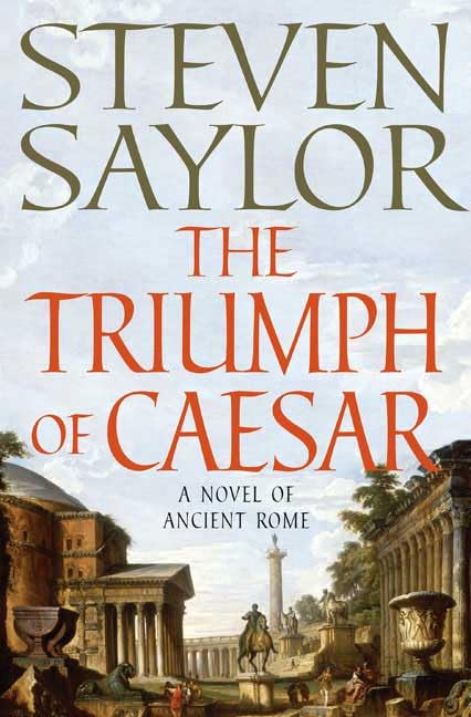 The Triumph of Caesar: A Novel of Ancient Rome (Roma Sub Rosa)