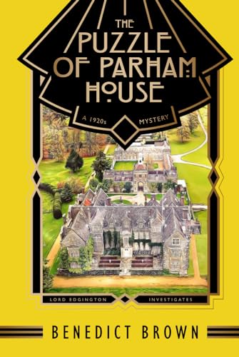 The Puzzle of Parham House: A 1920s Mystery (Lord Edgington Investigates...)