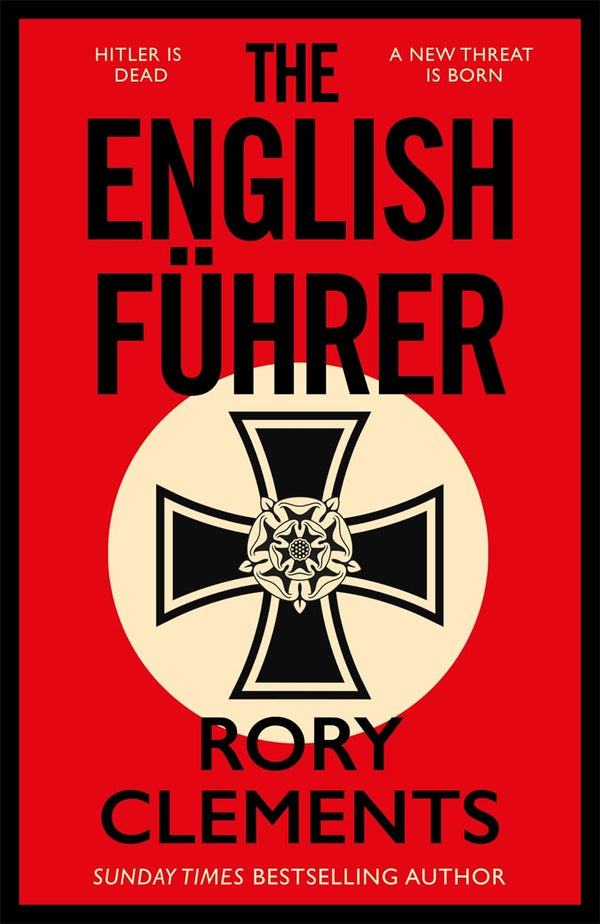 The English Führer: The gripping spy thriller from the bestselling author of THE MAN IN THE BUNKER