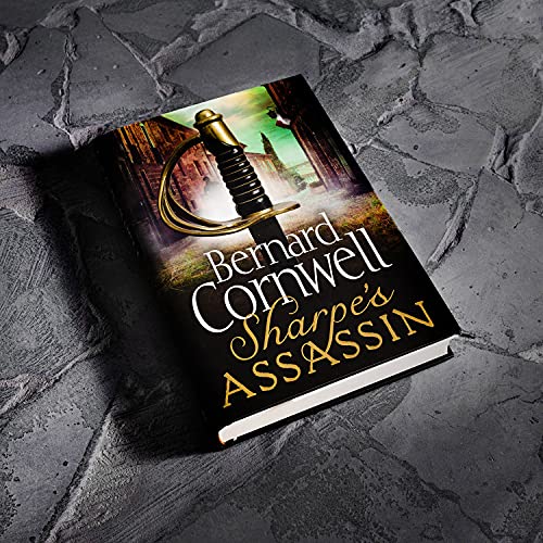 Sharpe’s Assassin: Sharpe is back in the gripping, epic new historical novel from the global bestselling author: Book 24 (The Sharpe Series)