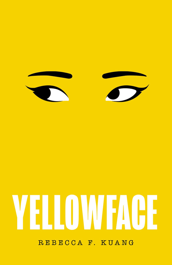 Yellowface: The instant #1 Sunday Times bestseller and Reese Witherspoon Book Club pick from author R.F. Kuang