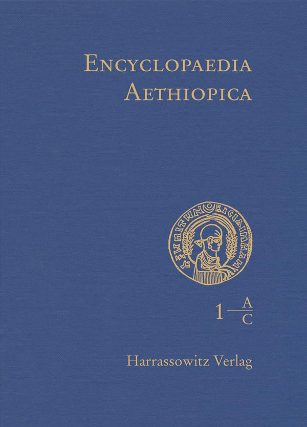 Encyclopaedia Aethiopica: Volume 1: A-C