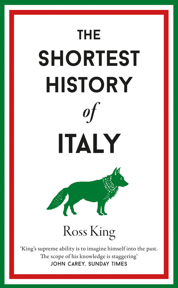 The Shortest History of Italy: 13 (Shortest Histories)