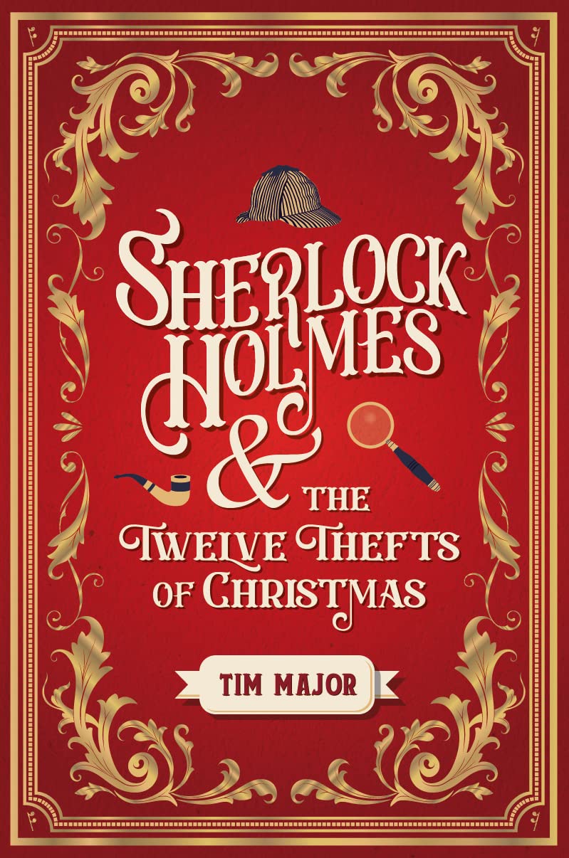 Sherlock Holmes and the Twelve Thefts of Christmas (the New Adventures of Sherlock Holmes)