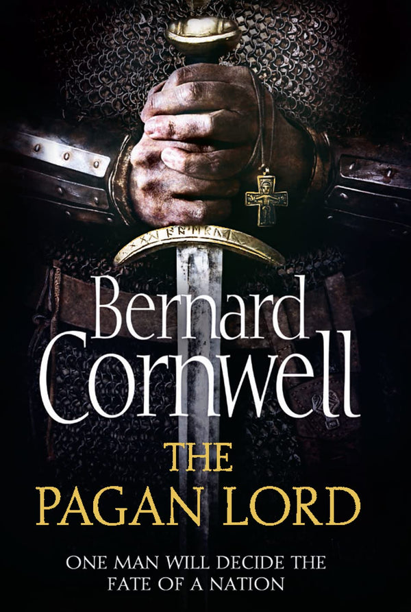 The Pagan Lord: Book 7 (The Last Kingdom Series)