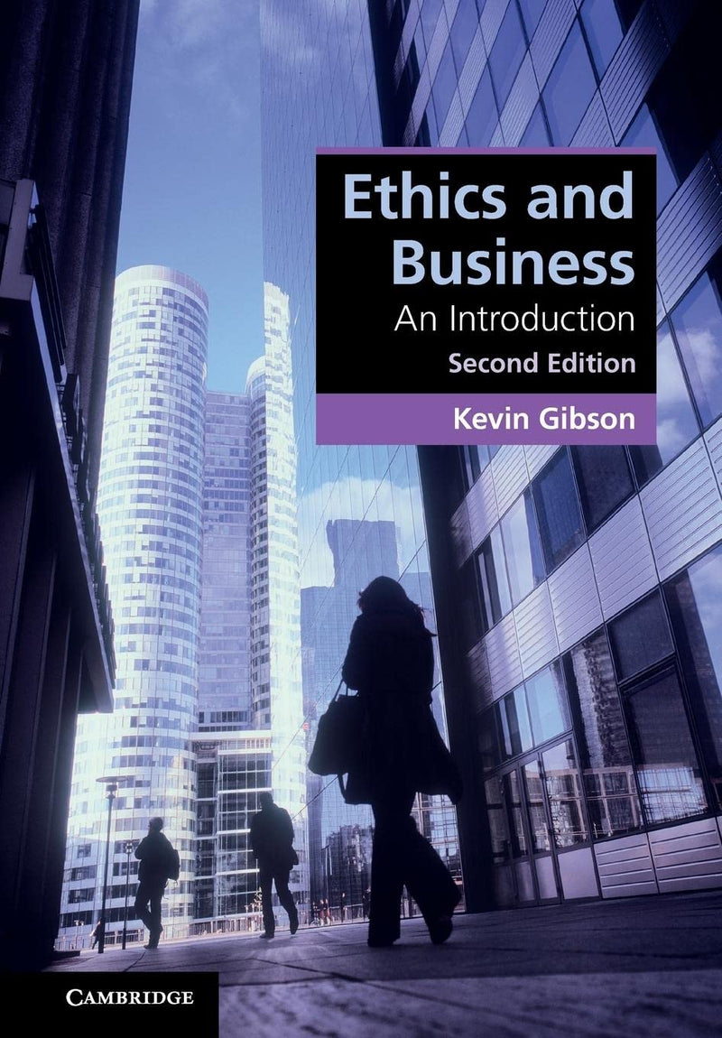 Ethics and Business: An Introduction (Cambridge Applied Ethics)