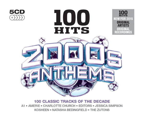 100 Hits - 2000s Anthems