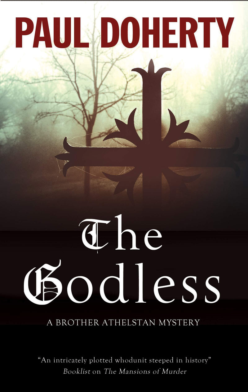 The Godless: 19 (A Brother Athelstan Mystery)