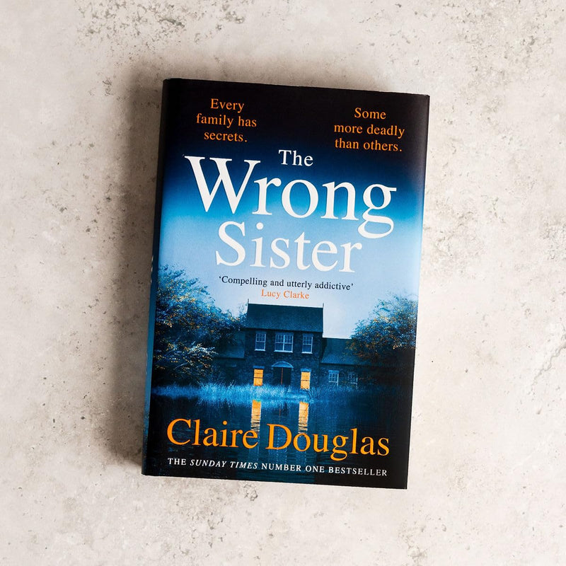 The Wrong Sister: The gripping Sunday Times bestselling thriller