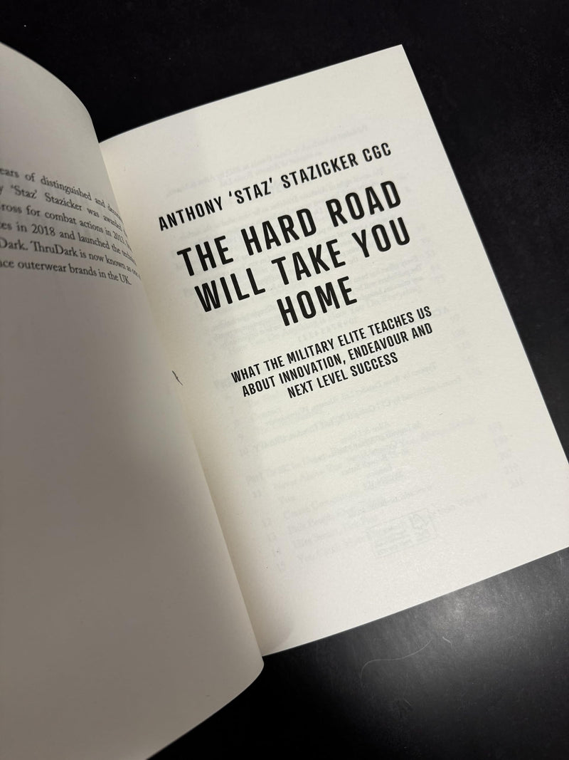 The Hard Road Will Take You Home: What the Military Elite Teaches Us About Innovation, Endeavour and Next-Level Success