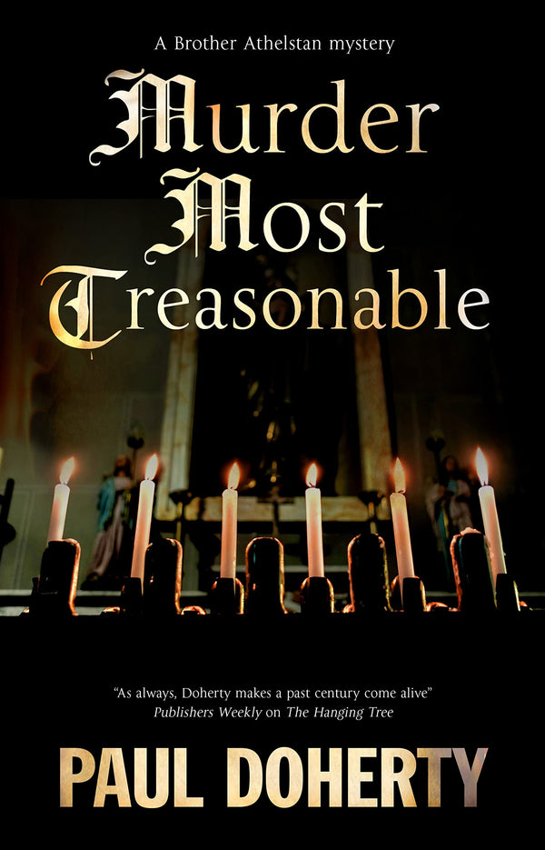 Murder Most Treasonable: 22 (A Brother Athelstan Mystery)