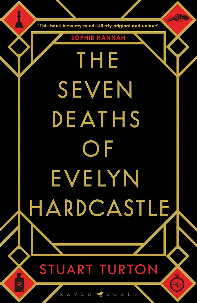 The Seven Deaths of Evelyn Hardcastle: from the bestselling author of The Seven Deaths of Evelyn Hardcastle and The Last Murder at the End of the World (Bloomsbury Publishing)