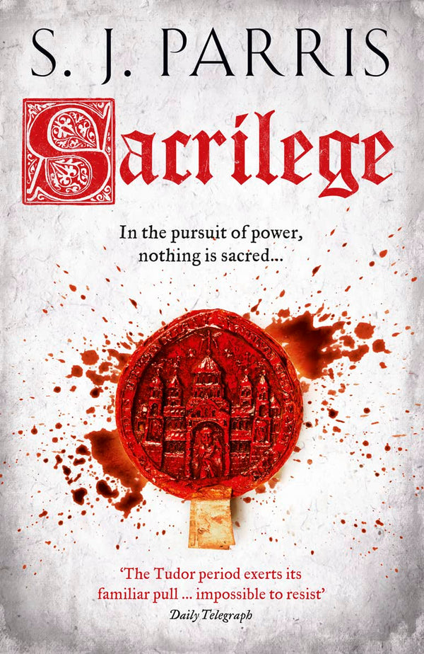 Sacrilege: The thrilling historical crime book from the No. 1 Sunday Times bestselling author: Book 3 (Giordano Bruno)