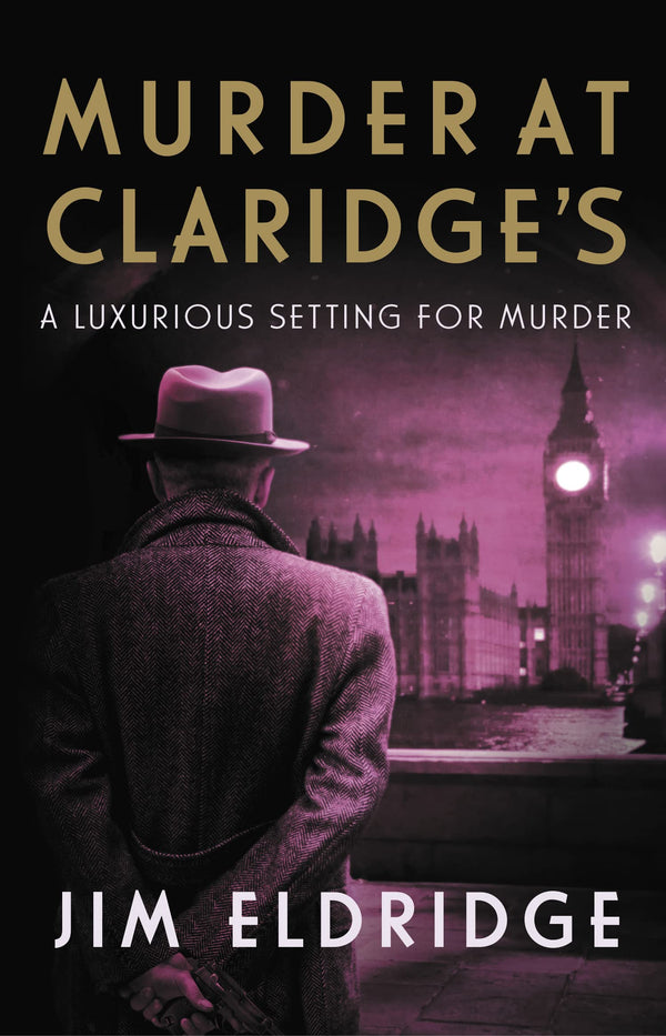 Murder at Claridge's: The elegant wartime whodunnit (Hotel Mysteries, 3)