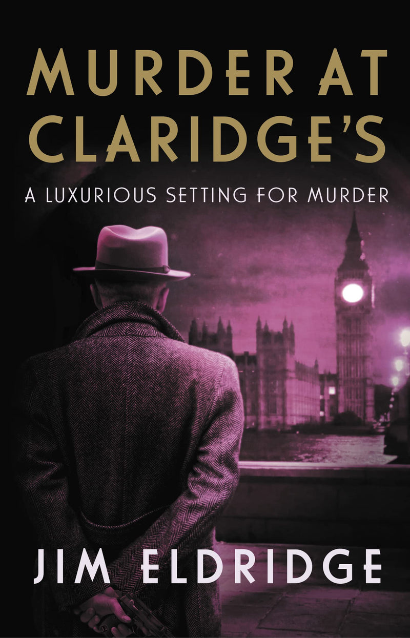 Murder at Claridge's: The elegant wartime whodunnit (Hotel Mysteries, 3)