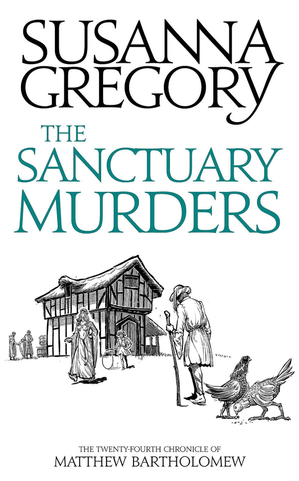 The Sanctuary Murders: The Twenty-Fourth Chronicle of Matthew Bartholomew (Chronicles of Matthew Bartholomew)