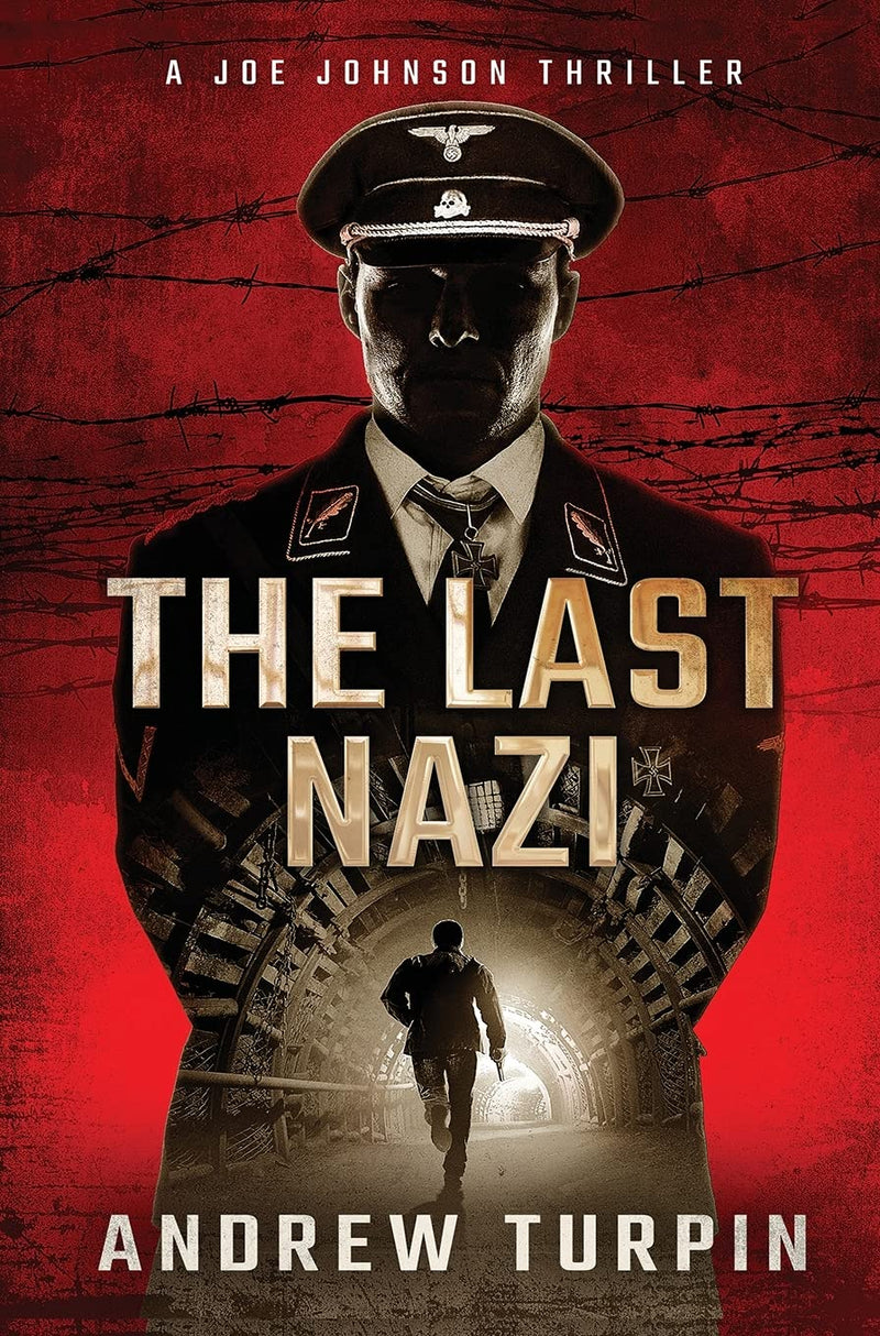 The Last Nazi: A Joe Johnson Thriller, Book 1 (1)