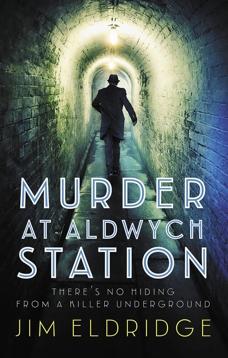 Murder at Aldwych Station: The heart-pounding wartime mystery series (London Underground Station Mysteries, 1)