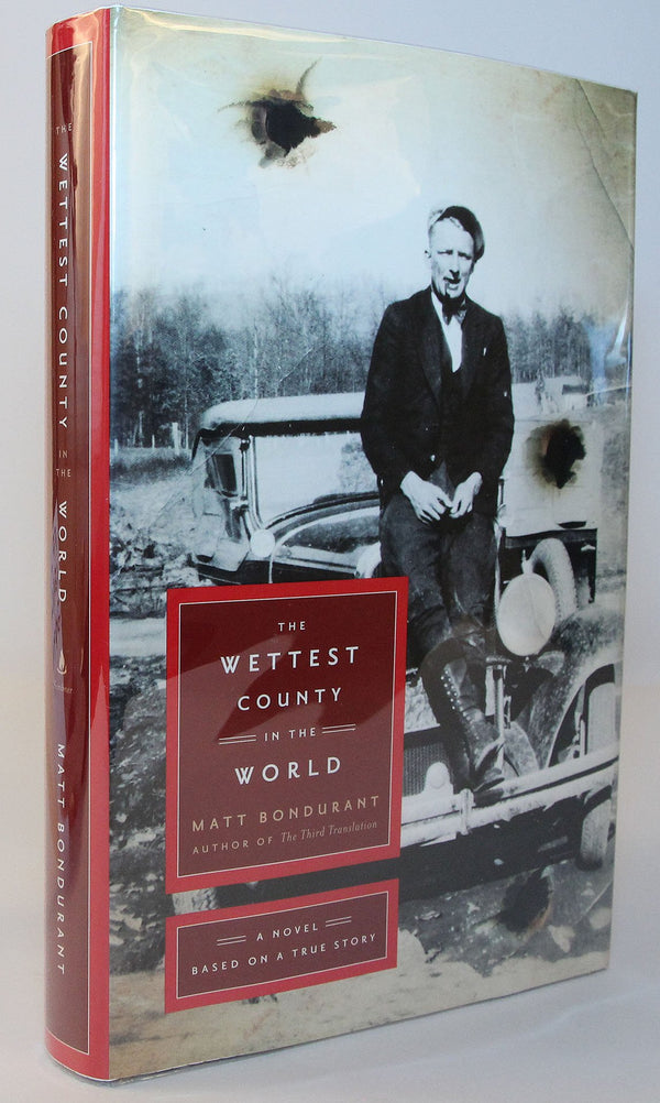 The Wettest County in the World: A Novel Based on a True Story