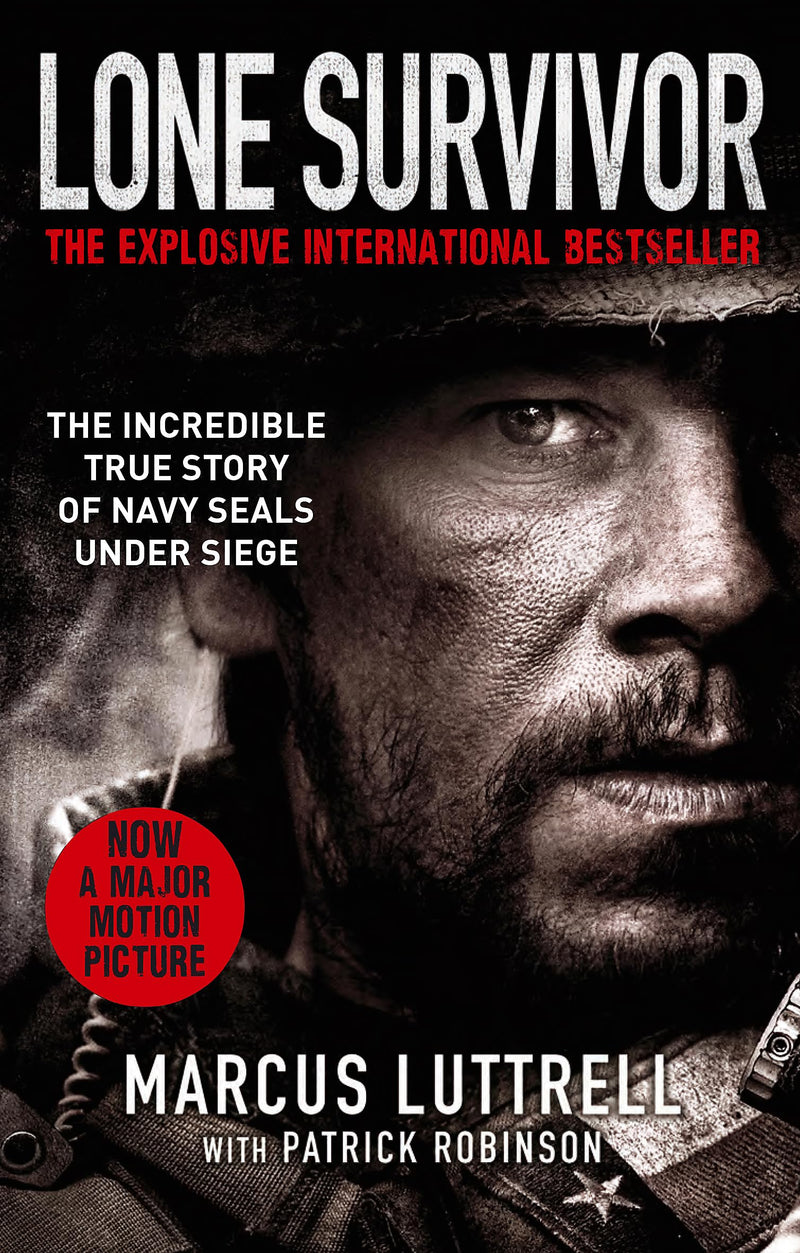 Lone Survivor: The Incredible True Story of Navy SEALs Under Siege