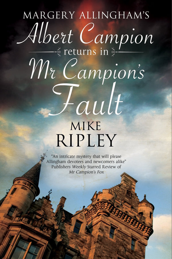 Mr Campion's Fault: Margery Allingham's Albert Campion's New Mystery: 3 (An Albert Campion Mystery)