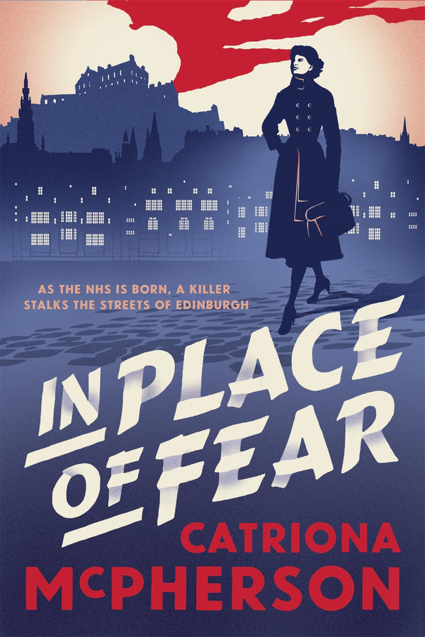 In Place of Fear: A gripping 2023 medical murder mystery crime thriller set in Edinburgh (The Edinburgh Murders)