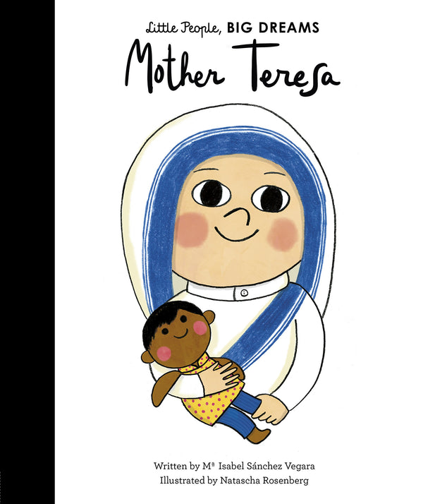 Mother Teresa: 15 (Little People, Big Dreams)