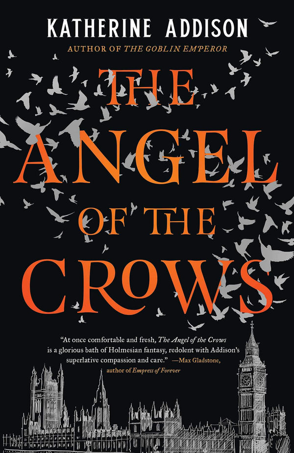 The Angel of the Crows - the new novel from award-winning author Katherine Addison