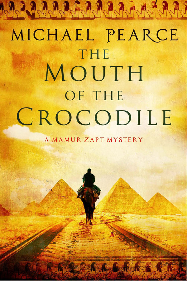 The Mouth of the Crocodile: A Mamur Zapt Mystery Set in Pre-World War I Egypt: 18