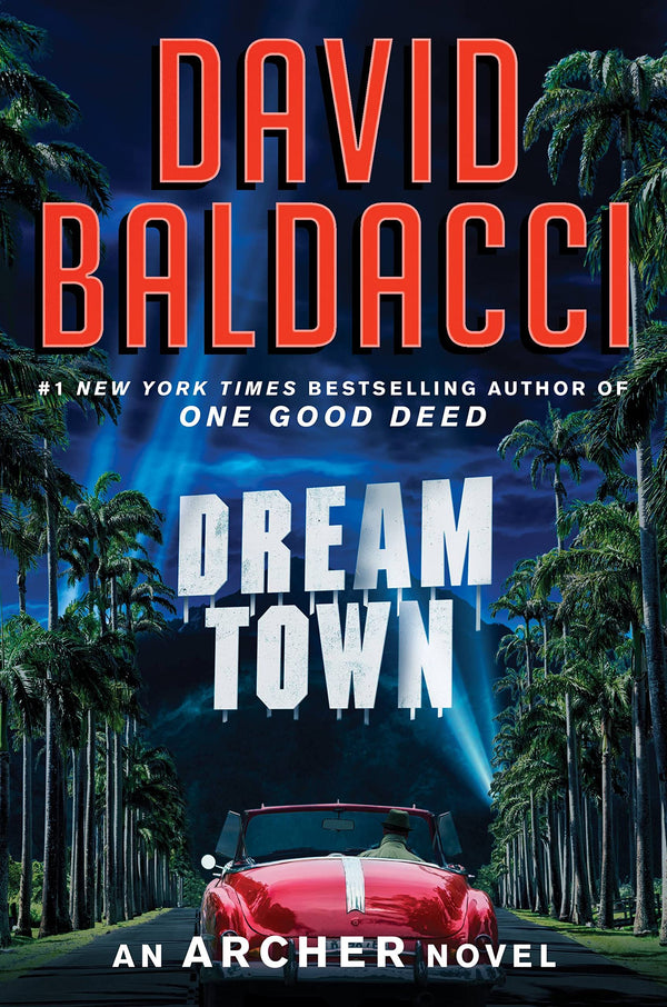 Dream Town: 3 (An Archer Novel)