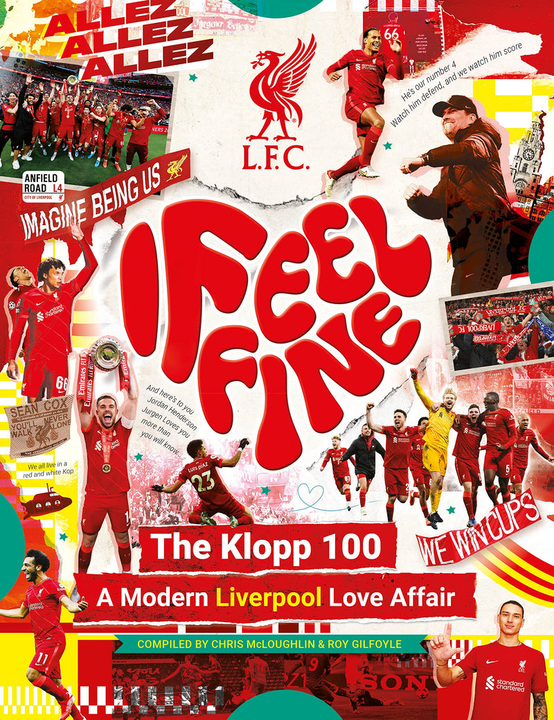 Liverpool FC: I Feel Fine, The Klopp 100 – A Modern Liverpool Love Affair