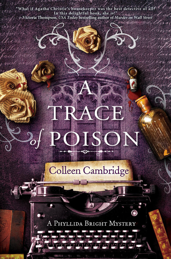 A Trace of Poison (A Phyllida Bright Mystery): A Riveting Historical Mystery Set in the Home of Agatha Christie (A Phyllida Bright Mystery (#2))