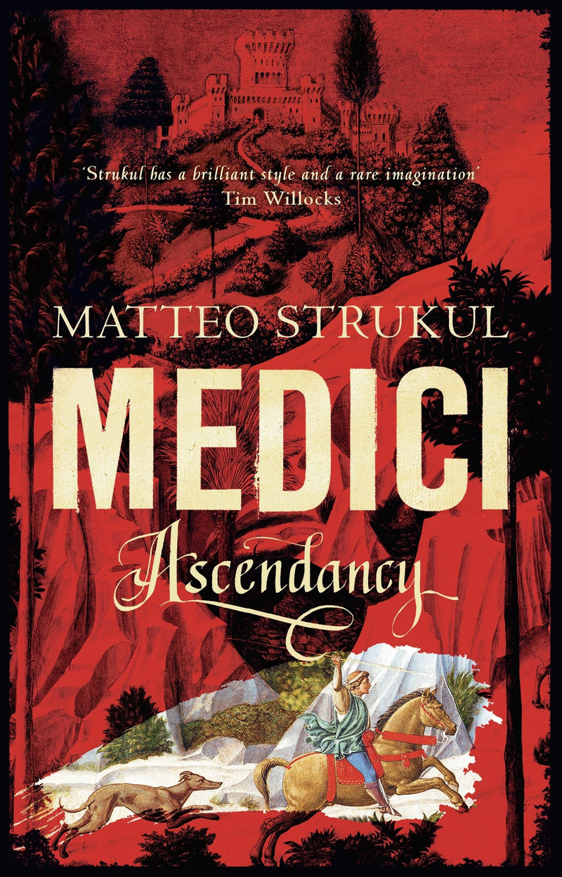 Medici ~ Ascendancy: 1 (Masters of Florence)